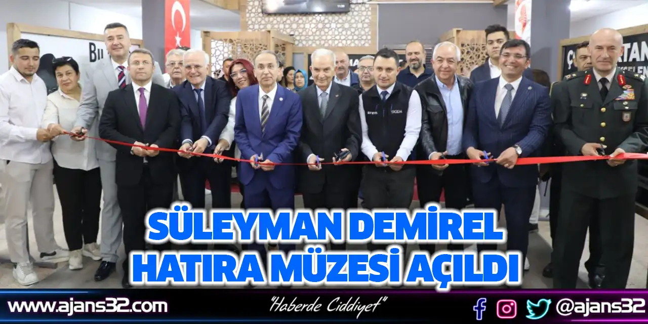 Süleyman Demirel Hatıra Müzesi Açıldı