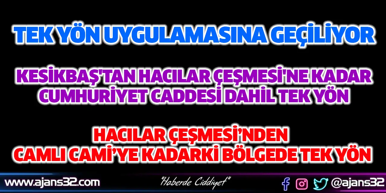 Tek Yön Uygulamasına Geçiliyor