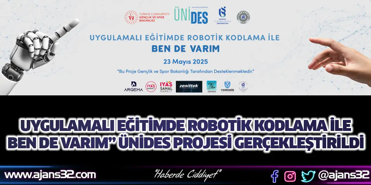 Uygulamalı Eğitimde Robotik Kodlama İle Ben De Varım” Ünides Projesi Gerçekleştirildi