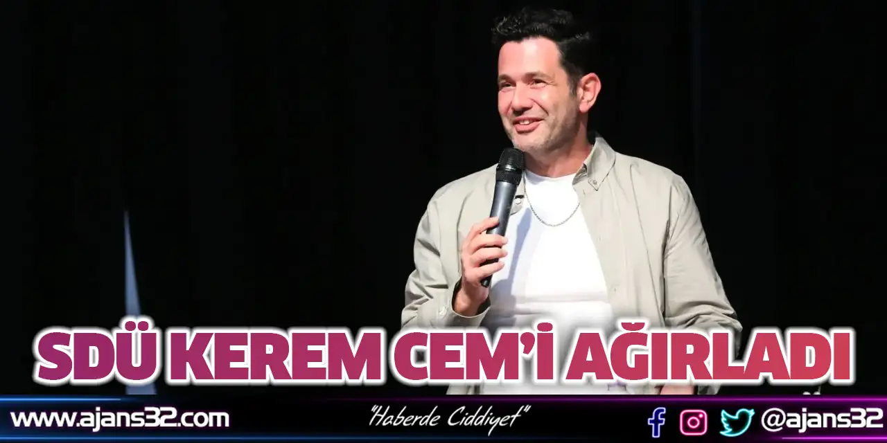 SDÜ Kerem Cem’i Ağırladı