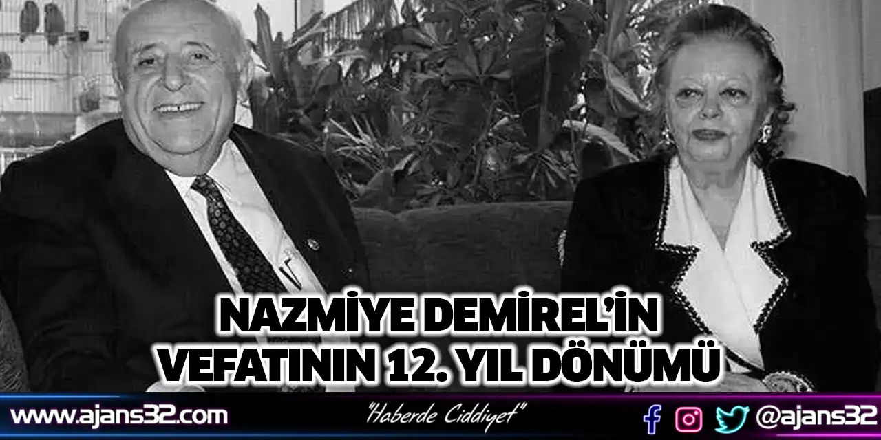 Nazmiye Demirel’in Vefatının 12. Yıl Dönümü
