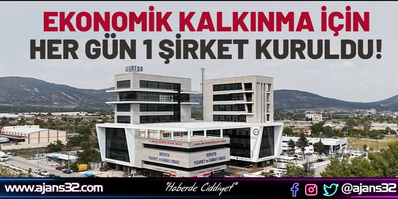 Ekonomik Kalkınma İçin Her Gün 1 Şirket Kuruldu