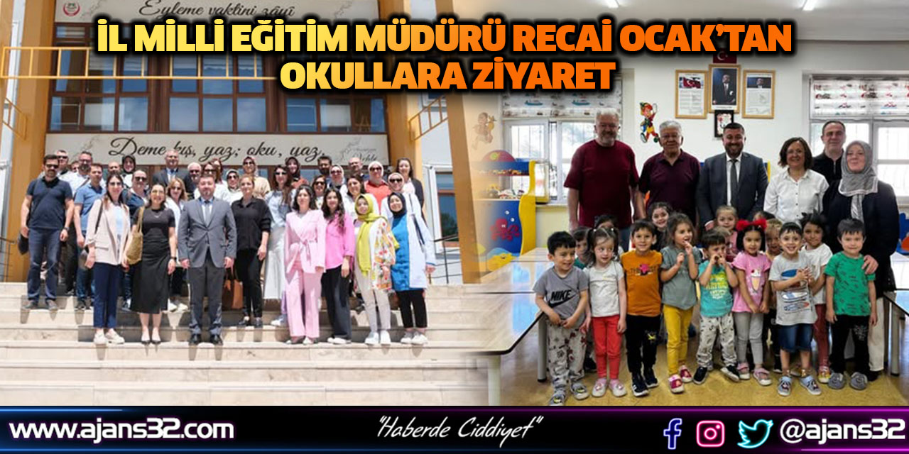 İl Milli Eğitim Müdürü Recai Ocak’tan Okullara Ziyaret
