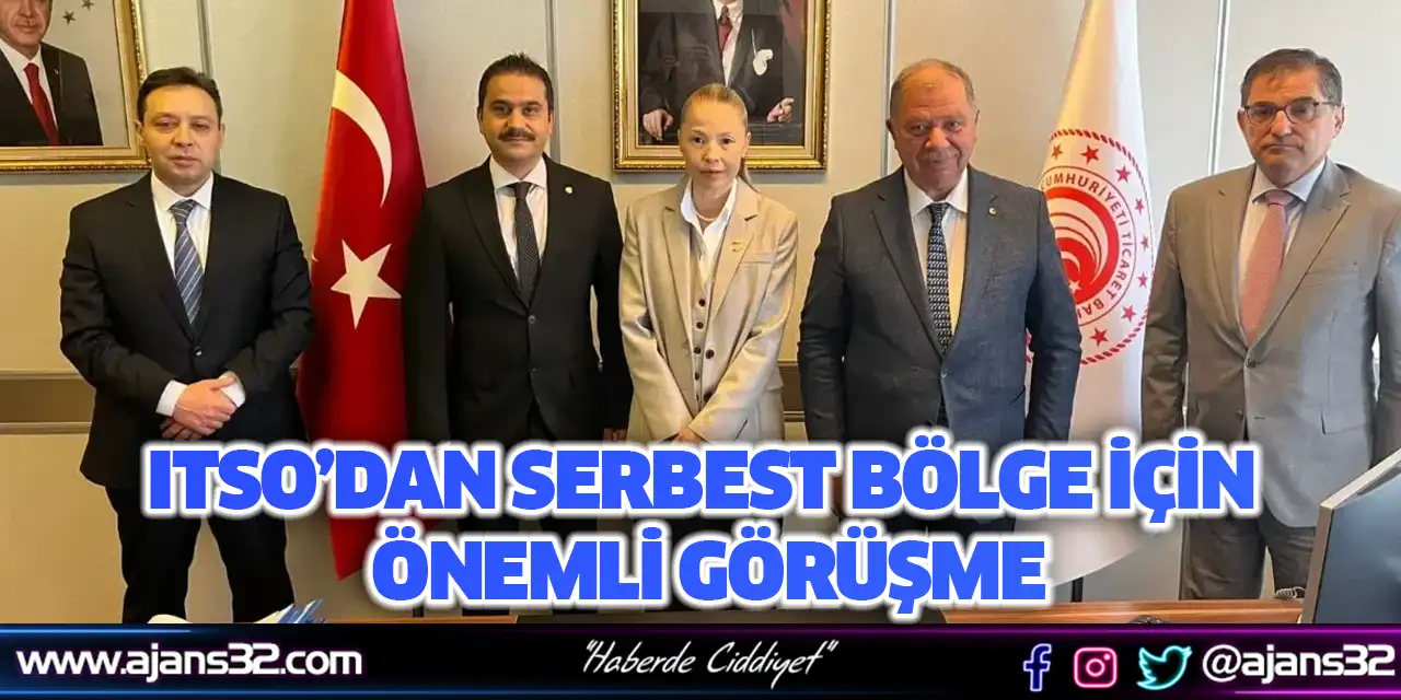 ITSO’dan Serbest Bölge İçin Önemli Görüşme
