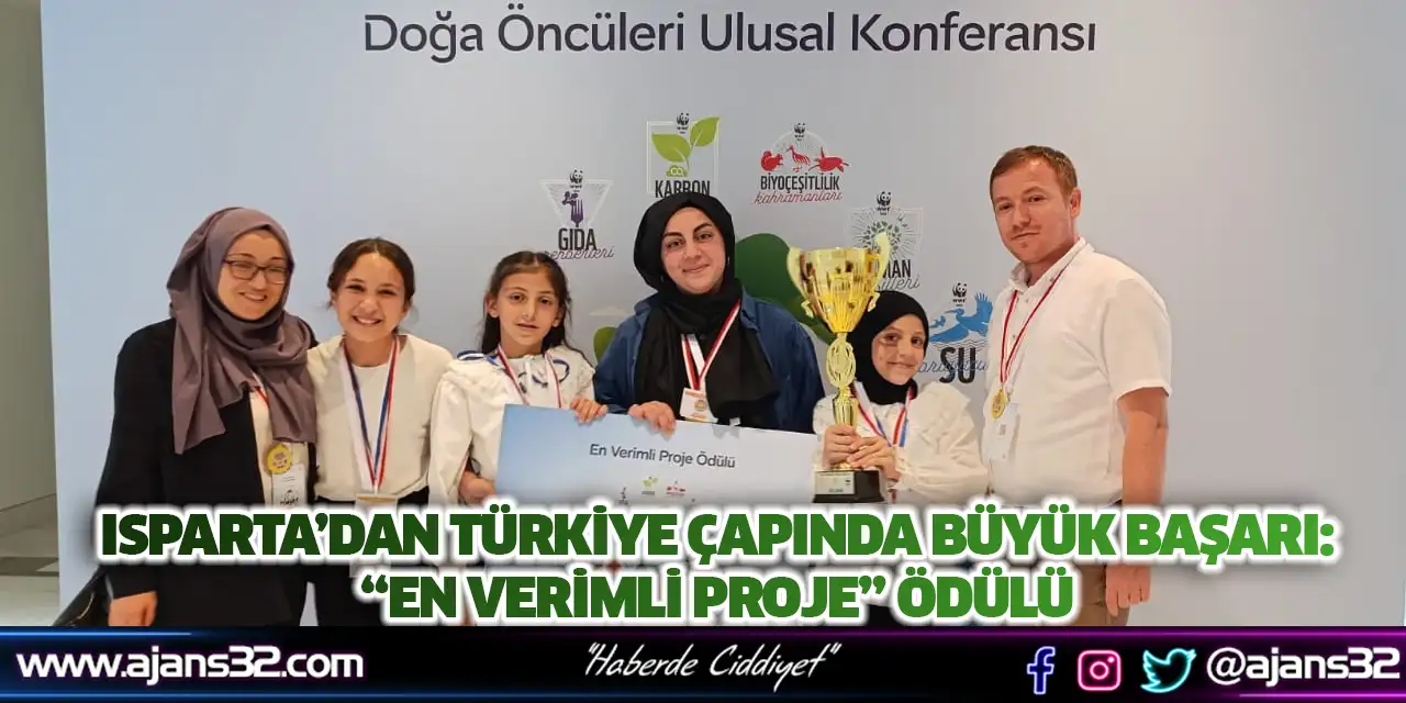 Isparta’dan Türkiye Çapında Büyük Başarı: “En Verimli Proje” Ödülü
