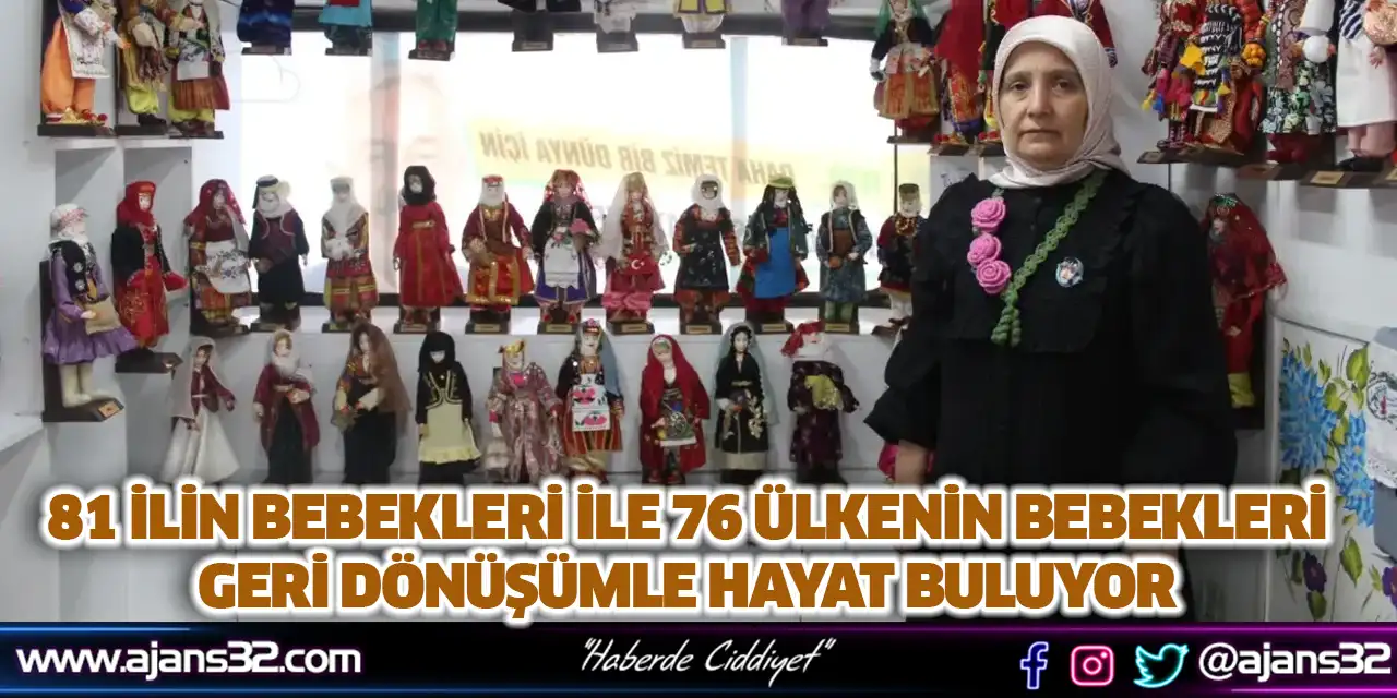 81 İlin Bebekleri İle 76 Ülkenin Bebekleri Geri Dönüşümle Hayat Buluyor