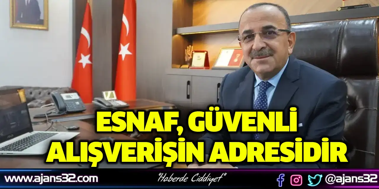 Esnaf, Güvenli Alışverişin Adresidir
