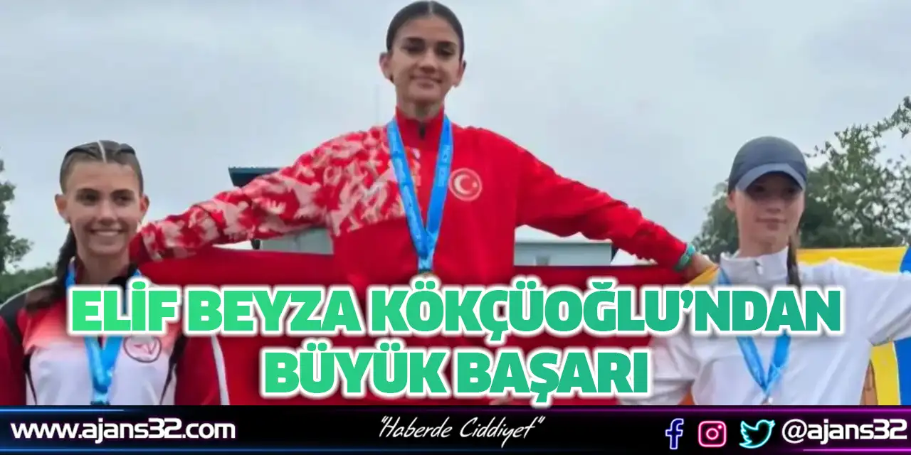 Elif Beyza Kökçüoğlu’ndan Büyük Başarı