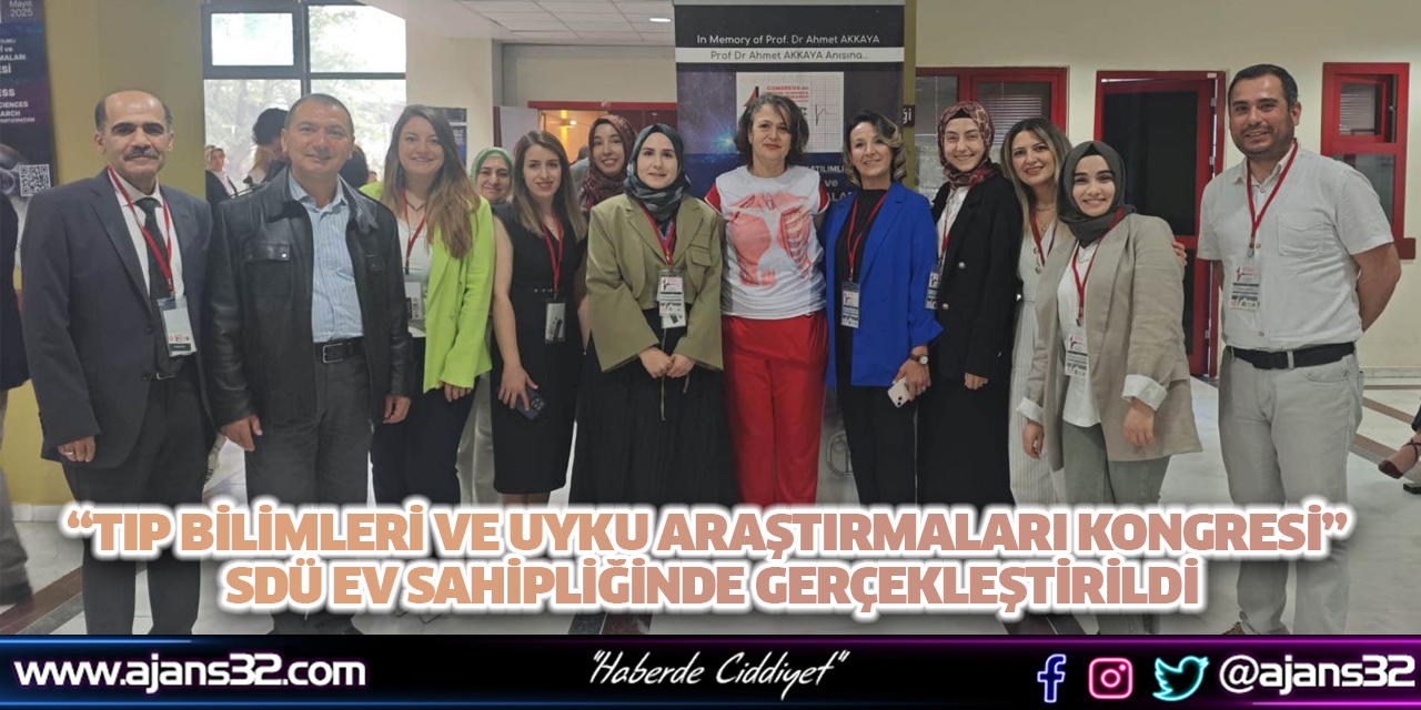 “Tıp Bilimleri ve Uyku Araştırmaları Kongresi” SDÜ Ev Sahipliğinde Gerçekleştirildi