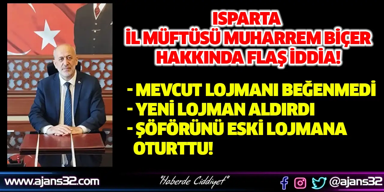 Isparta İl Müftüsü Muharrem Biçer Hakkında Flaş İddia!