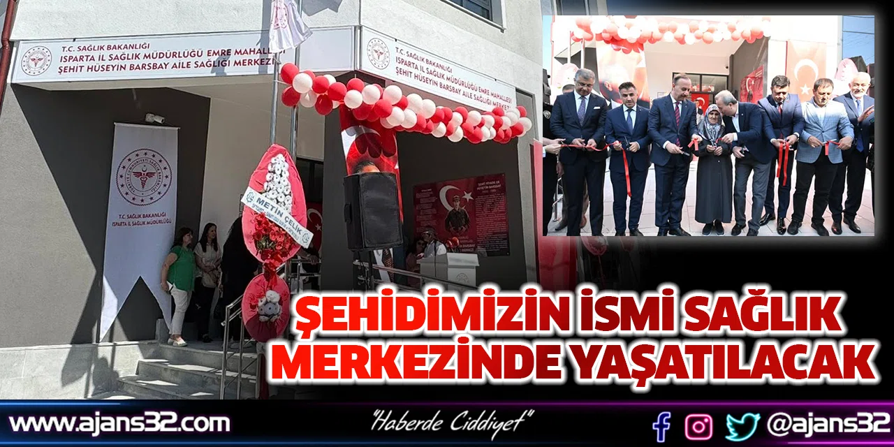 Şehidimizin İsmi Sağlık Merkezinde Yaşatılacak