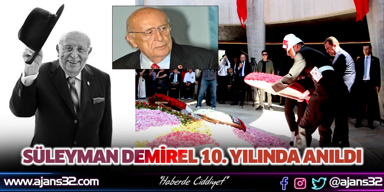 Süleyman Demirel 10. Yılında Anıldı