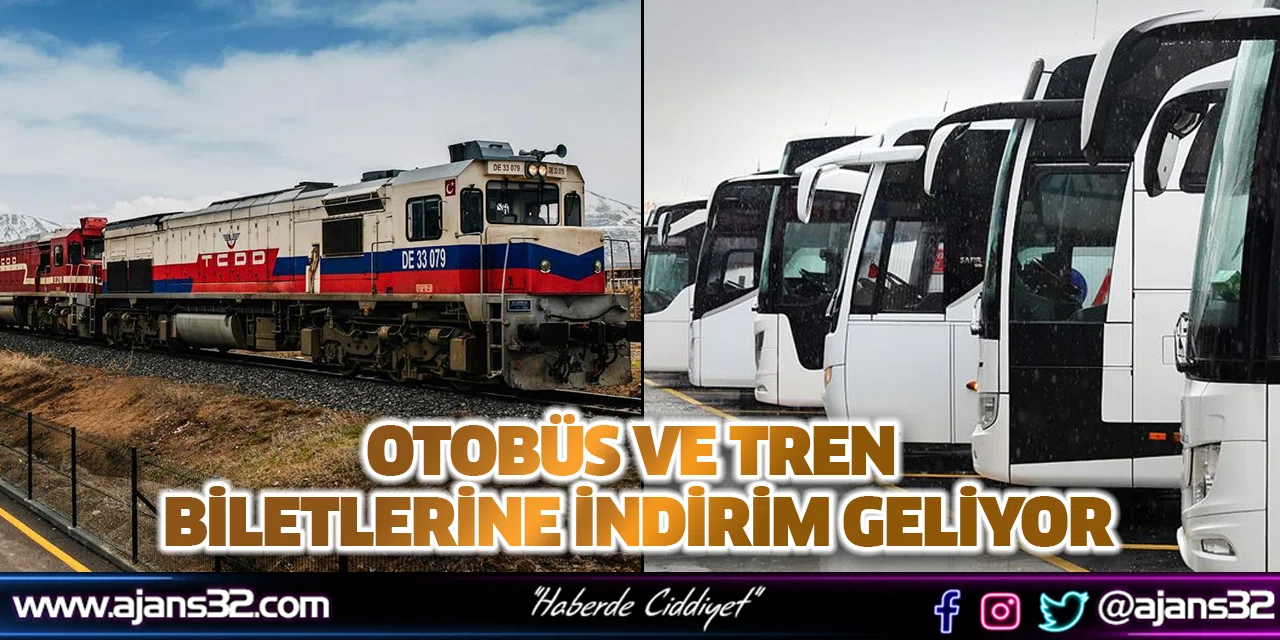 Otobüs ve Tren Bilet Fiyatlarına İndirim Geliyor