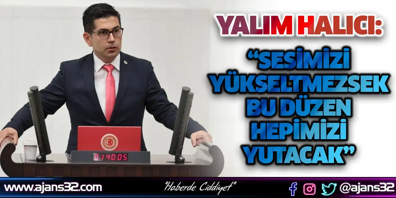 “Sesimizi Yükseltmezsek Bu Düzen Hepimizi Yutacak”