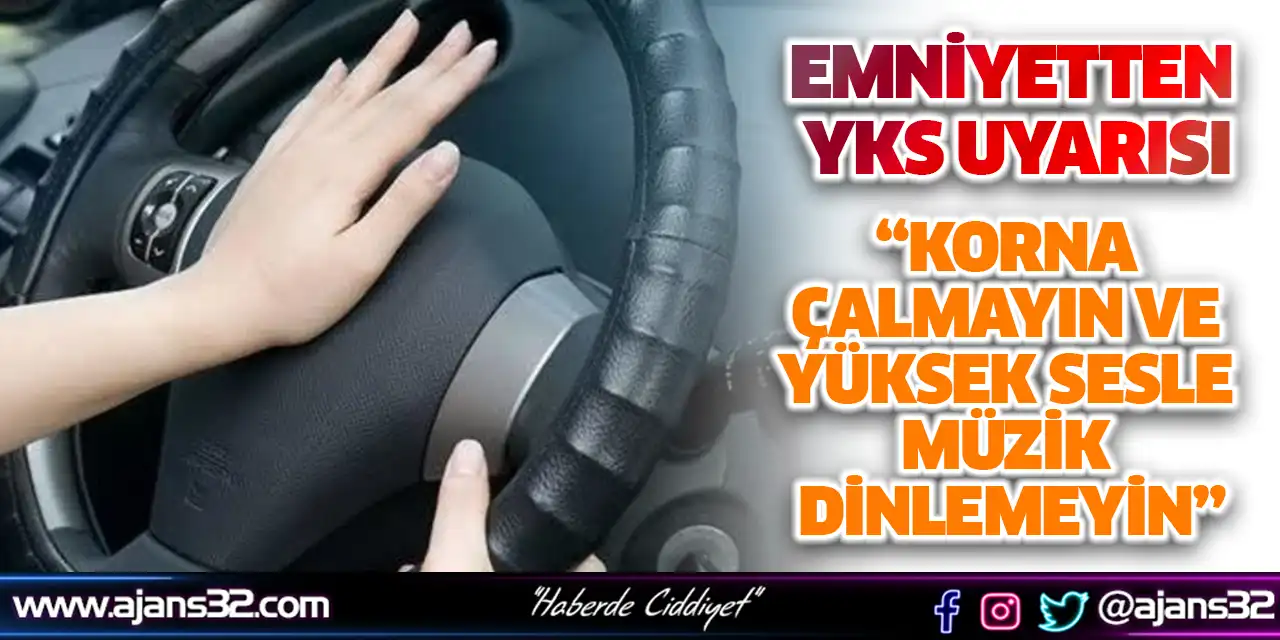 Emniyetten YKS Uyarısı