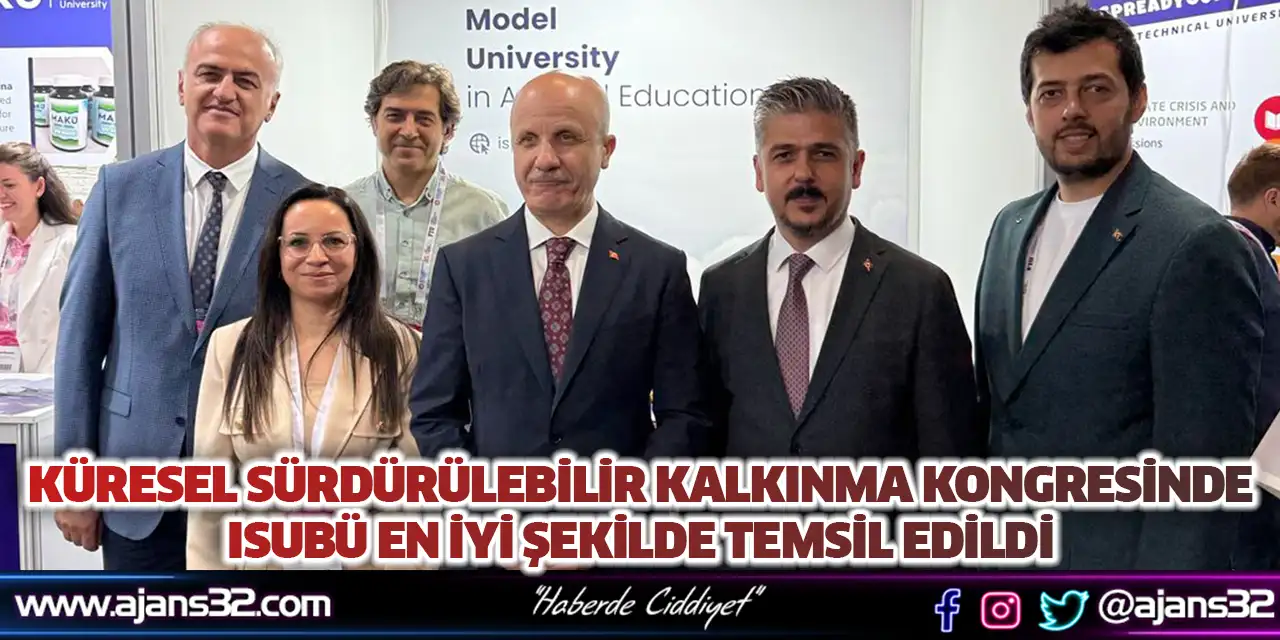 Küresel Sürdürülebilir Kalkınma Kongresinde ISUBÜ En İyi Şekilde Temsil Edildi
