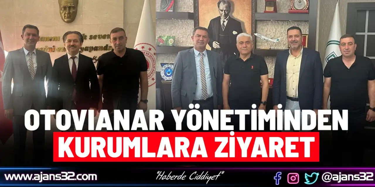 OTOVIANAR Yönetiminden Kurumlara Ziyaret