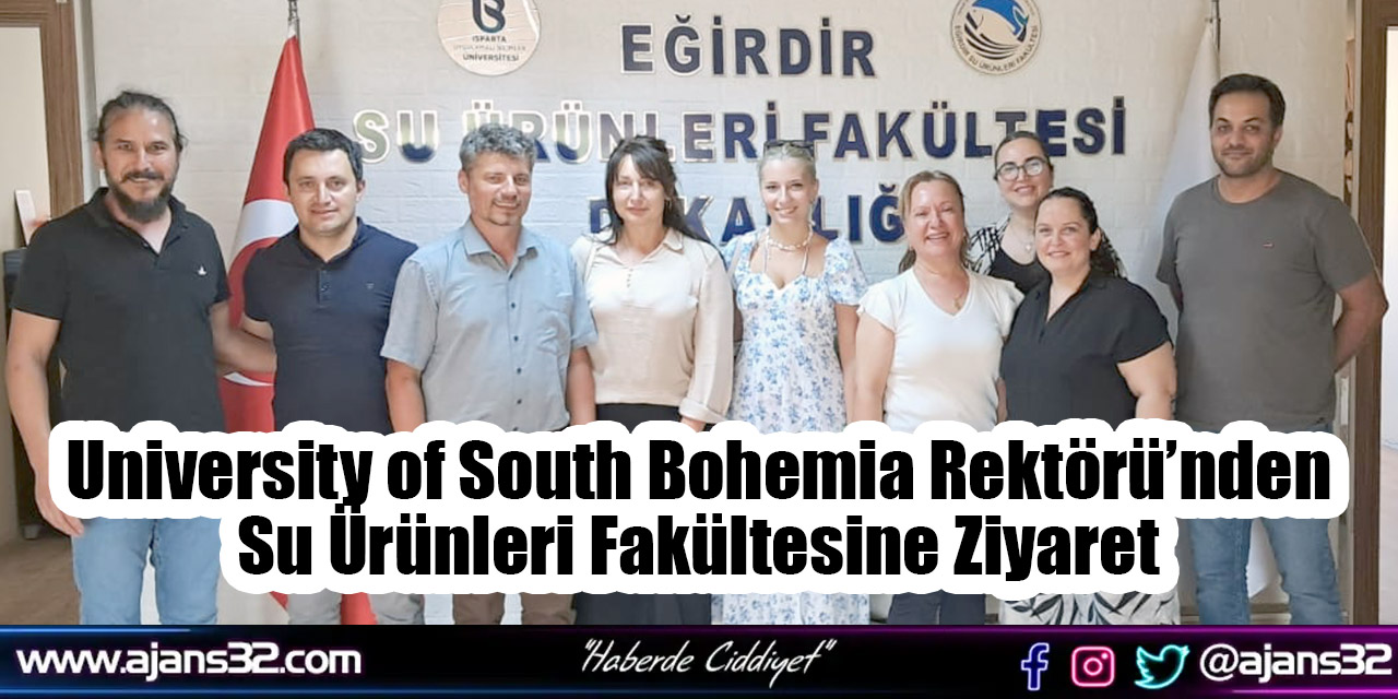 University of South Bohemia Rektörü’nden Su Ürünleri Fakültesine Ziyaret