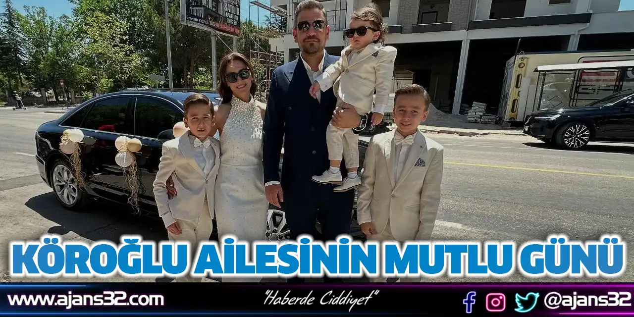 Köroğlu Ailesinin Mutlu Günü