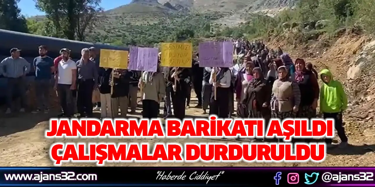 Jandarma Barikatı Aşıldı, Çalışmalar Durduruldu