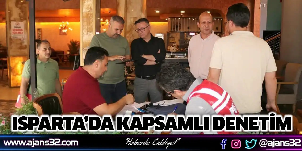 Isparta’da Kapsamlı Denetim