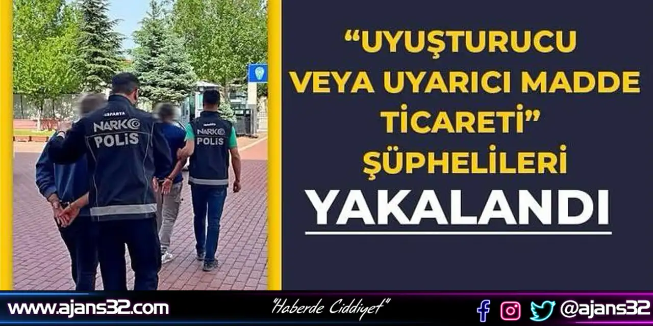 Isparta’da Uyuşturucu Suçlarından Aranan 8 Kişi Yakalandı