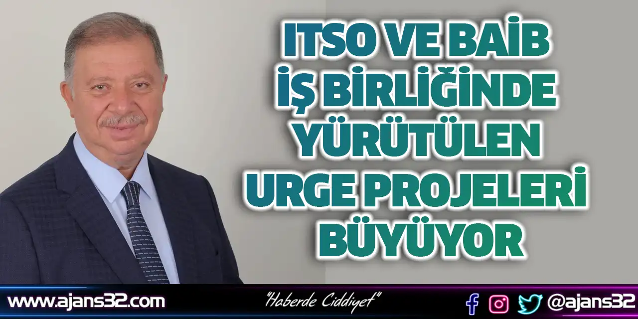 ITSO ve BAİB İş Birliğinde Yürütülen Urge Projeleri Büyüyor