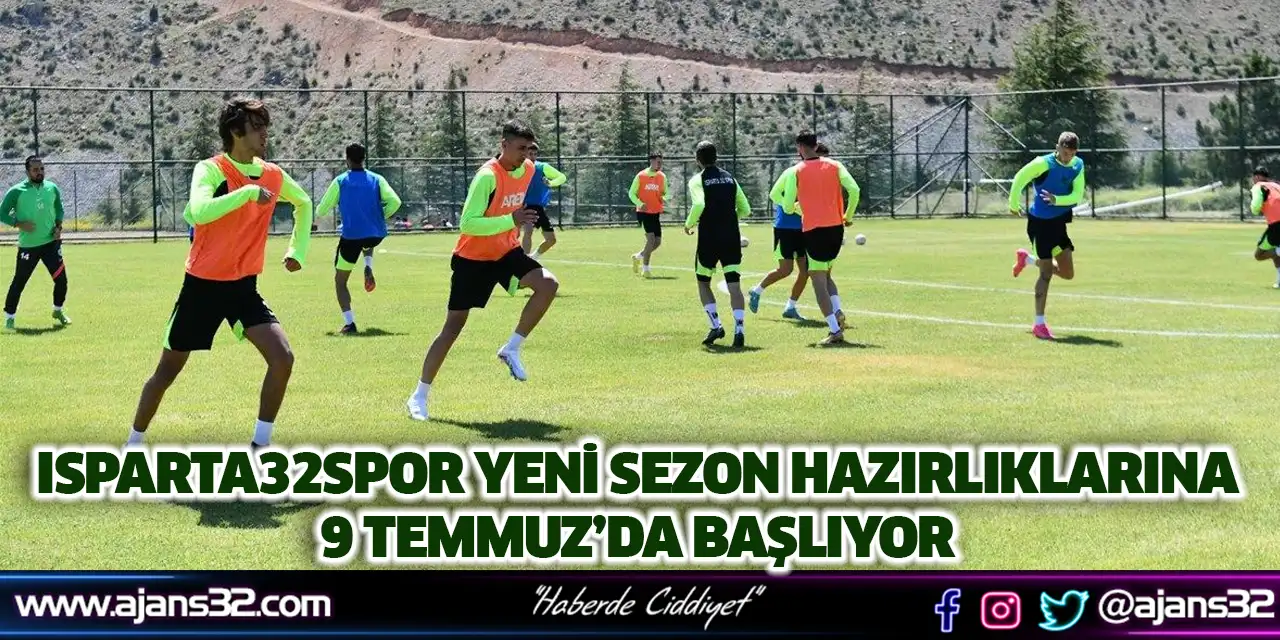 Isparta32spor Yeni Sezon Hazırlıklarına 9 Temmuz’da Başlıyor