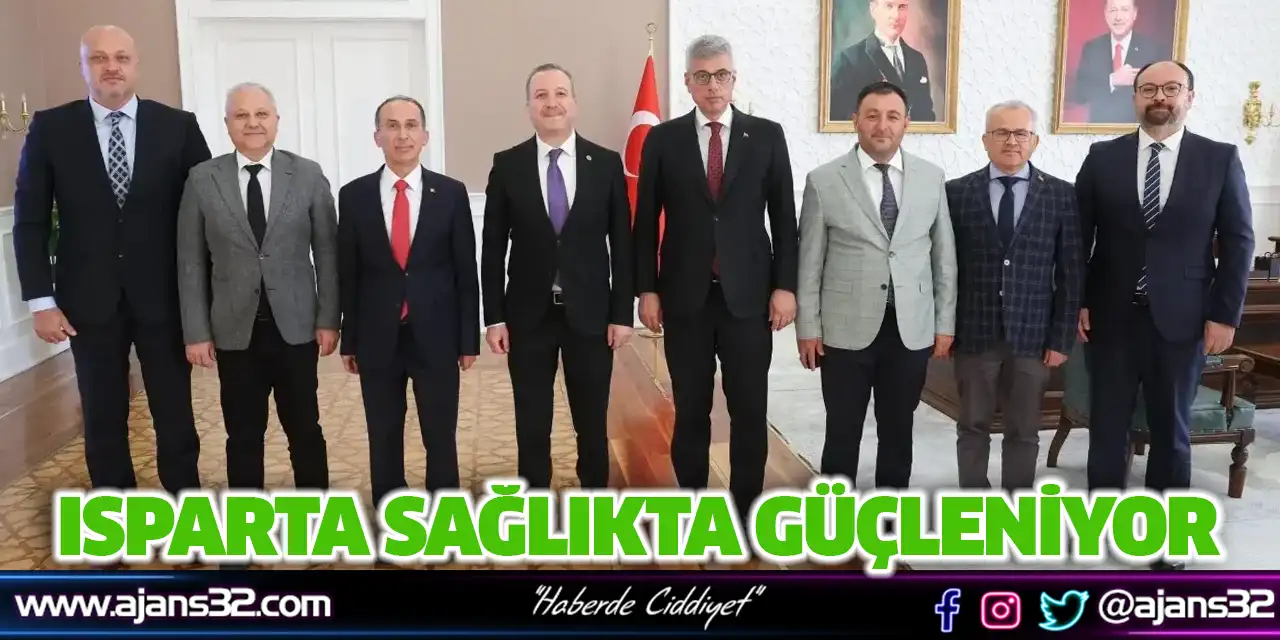 Isparta Sağlıkta Güçleniyor