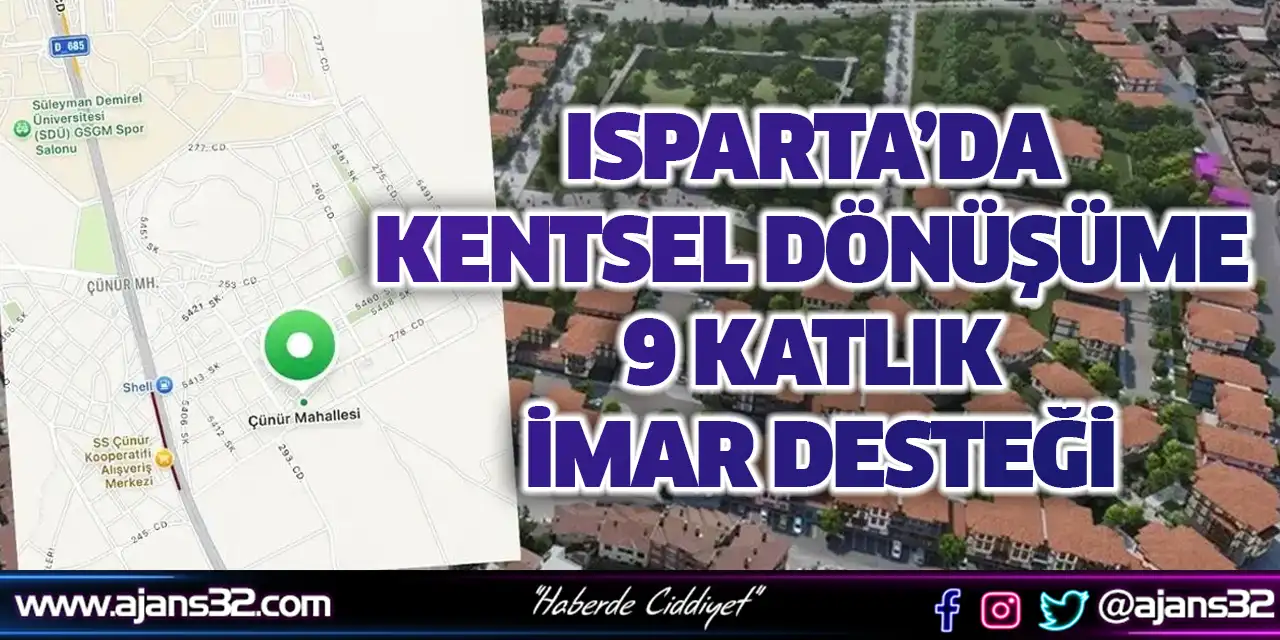 Isparta’da Kentsel Dönüşüme 9 Katlık İmar Desteği