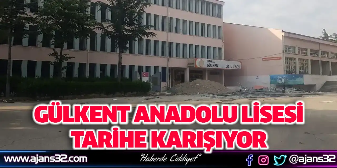 Gülkent Anadolu Lisesi Tarihe Karışıyor