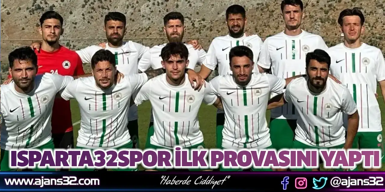 Isparta32Spor İlk Provasını Yaptı