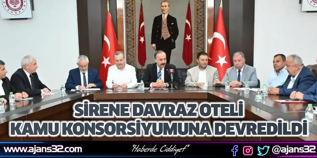 Sirene Davraz Oteli Kamu Konsorsiyumuna Devredildi
