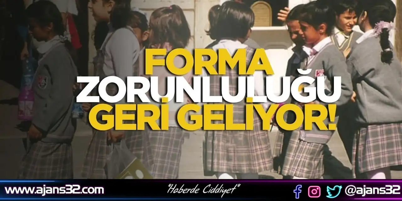 Okullarda Yeni Dönem: Forma Zorunluluğu Geri Geliyor