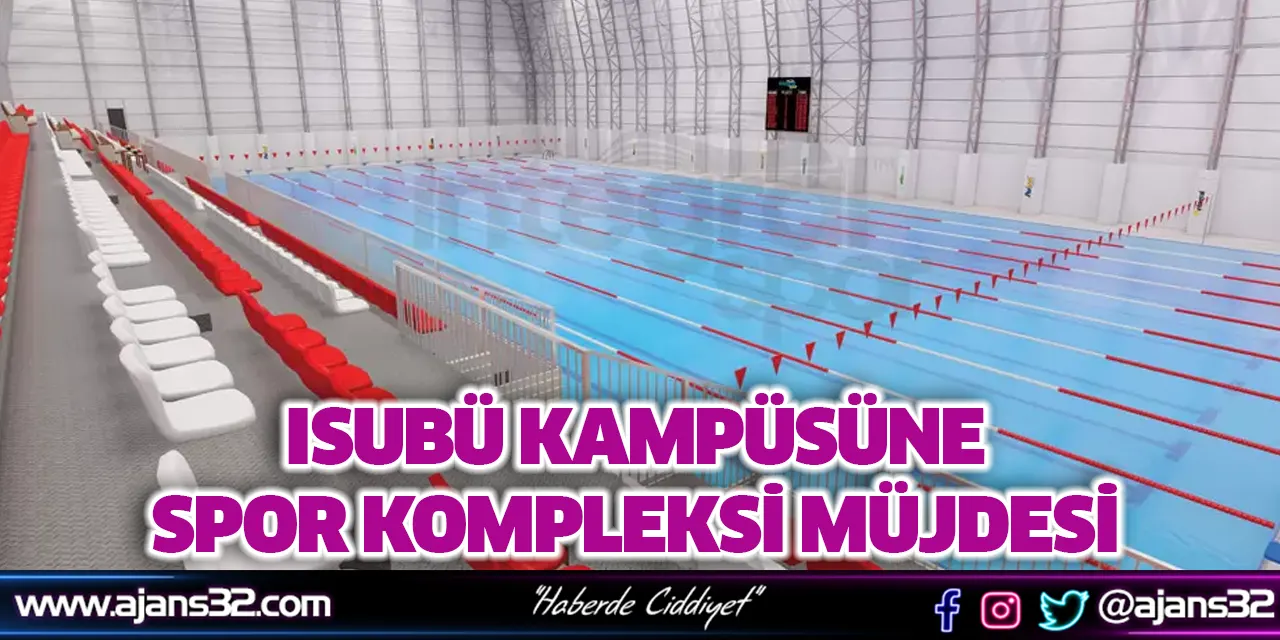ISUBÜ Kampüsüne Spor Kompleksi Müjdesi