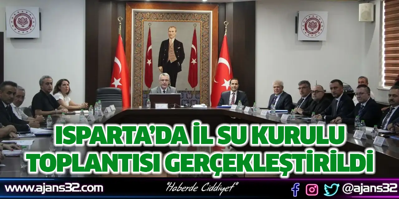 Isparta’da İl Su Kurulu Toplantısı Gerçekleştirildi