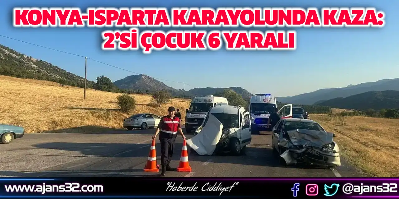 Konya-Isparta Karayolunda Kaza: 2’si Çocuk 6 Yaralı