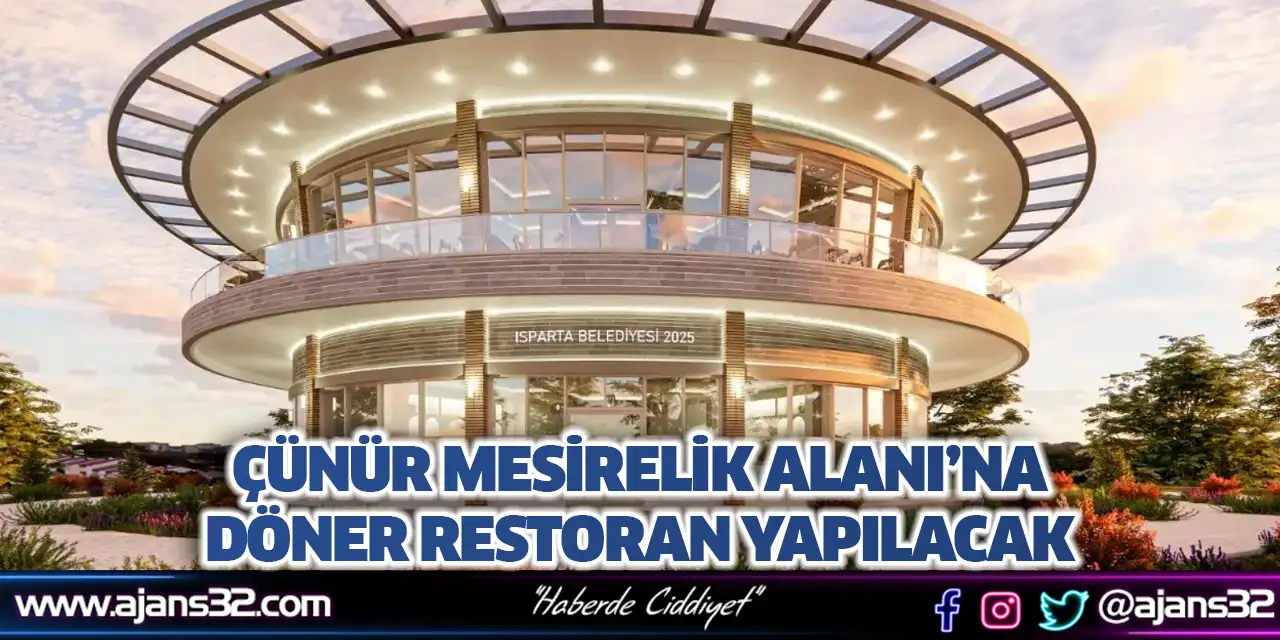 Çünür Mesirelik Alanı’na Döner Restoran Yapılacak