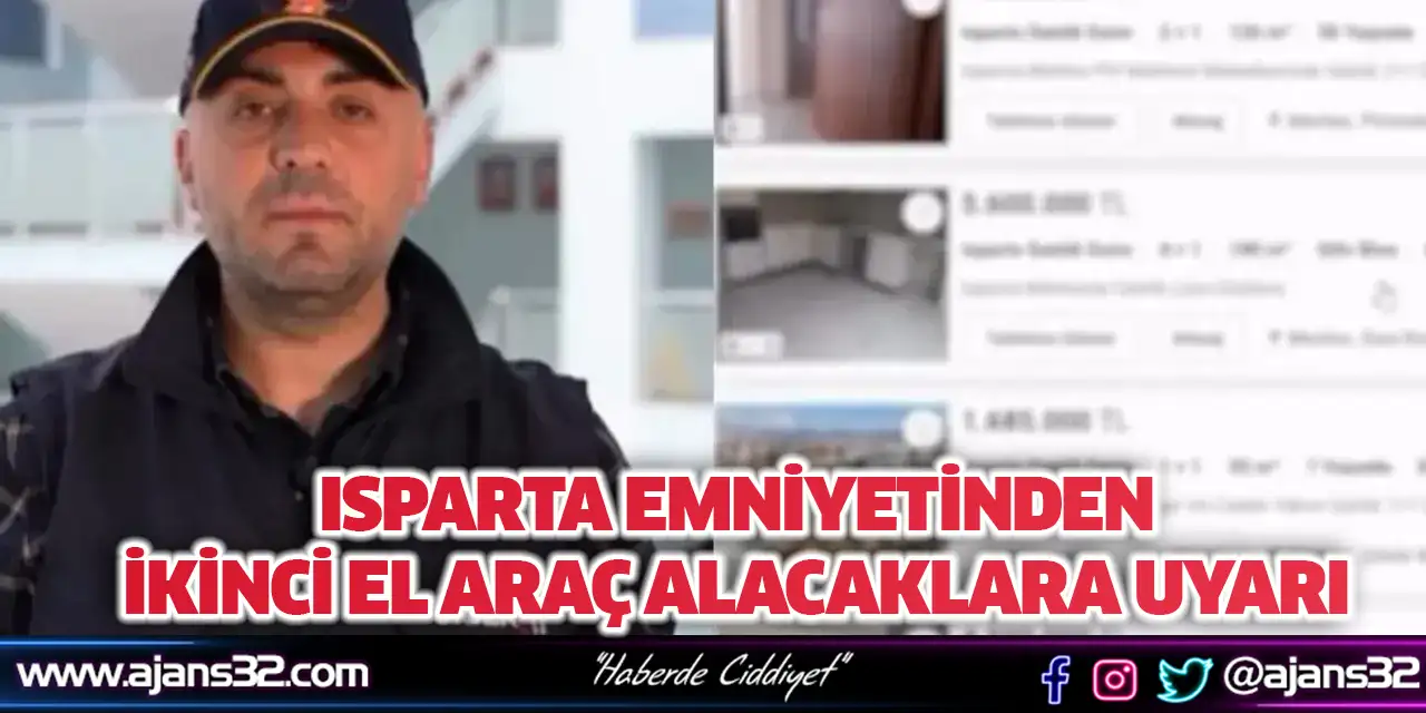 Isparta Emniyetinden İkinci El Araç Alacaklara Uyarı
