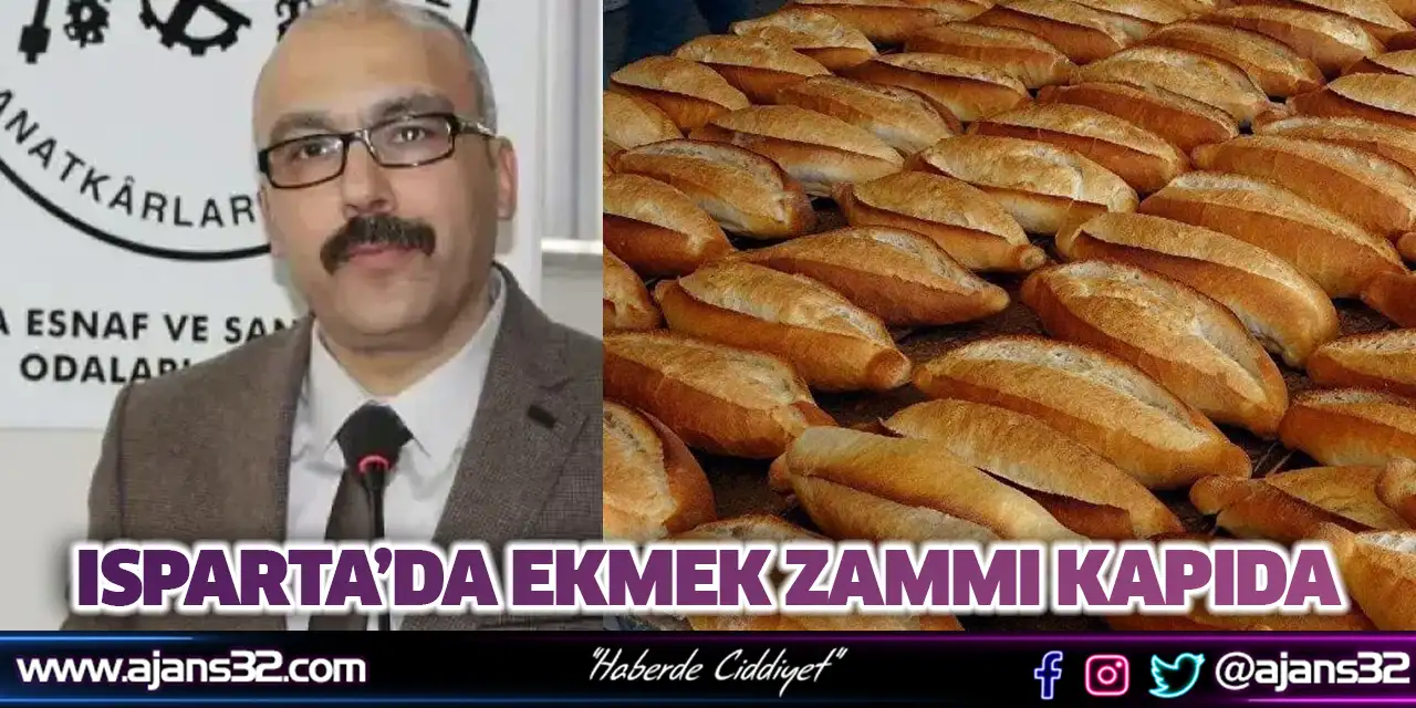 Isparta’da Ekmek Zammı Kapıda