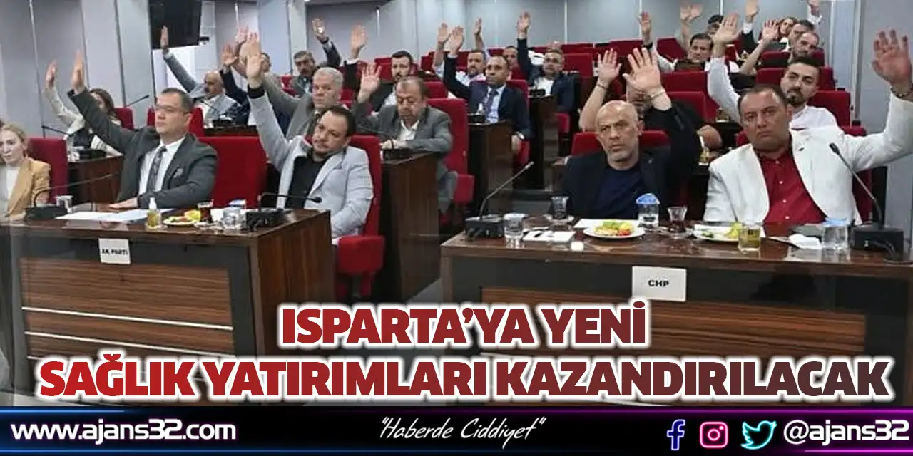 Isparta’ya Yeni Sağlık Yatırımları Kazandırılacak