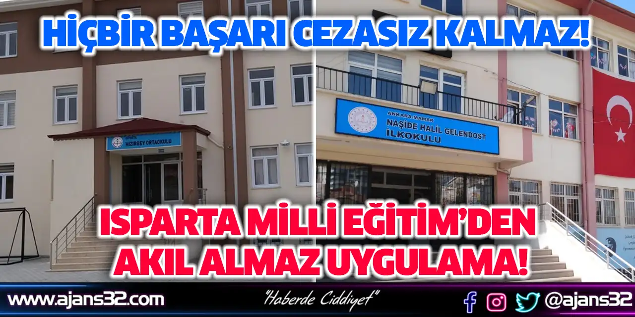 Isparta Milli Eğitim'den Akıl Almaz Uygulama