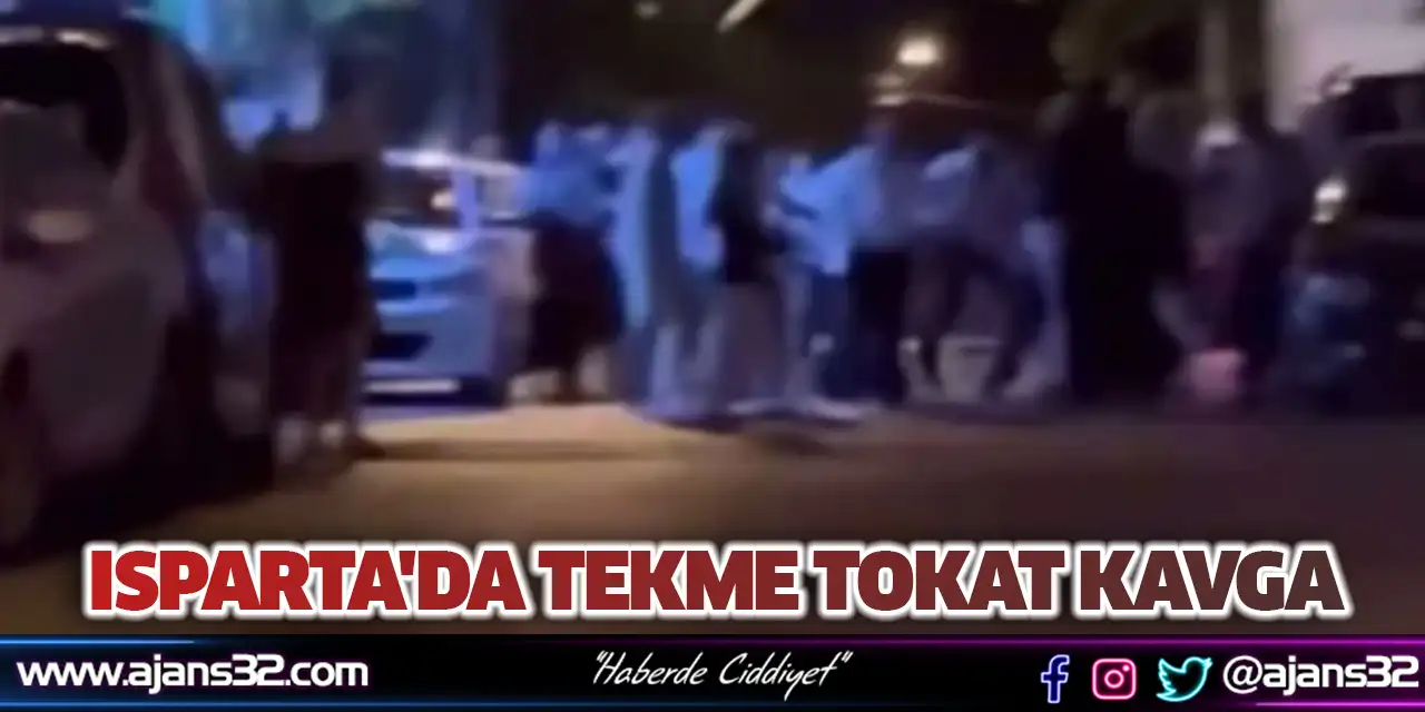 Isparta'da Tekme Tokat Kavga