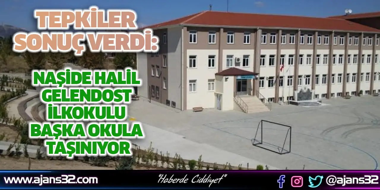 Tepkiler Sonuç Verdi: Naşide Halil Gelendost İlkokulu Başka Okula Taşınıyor