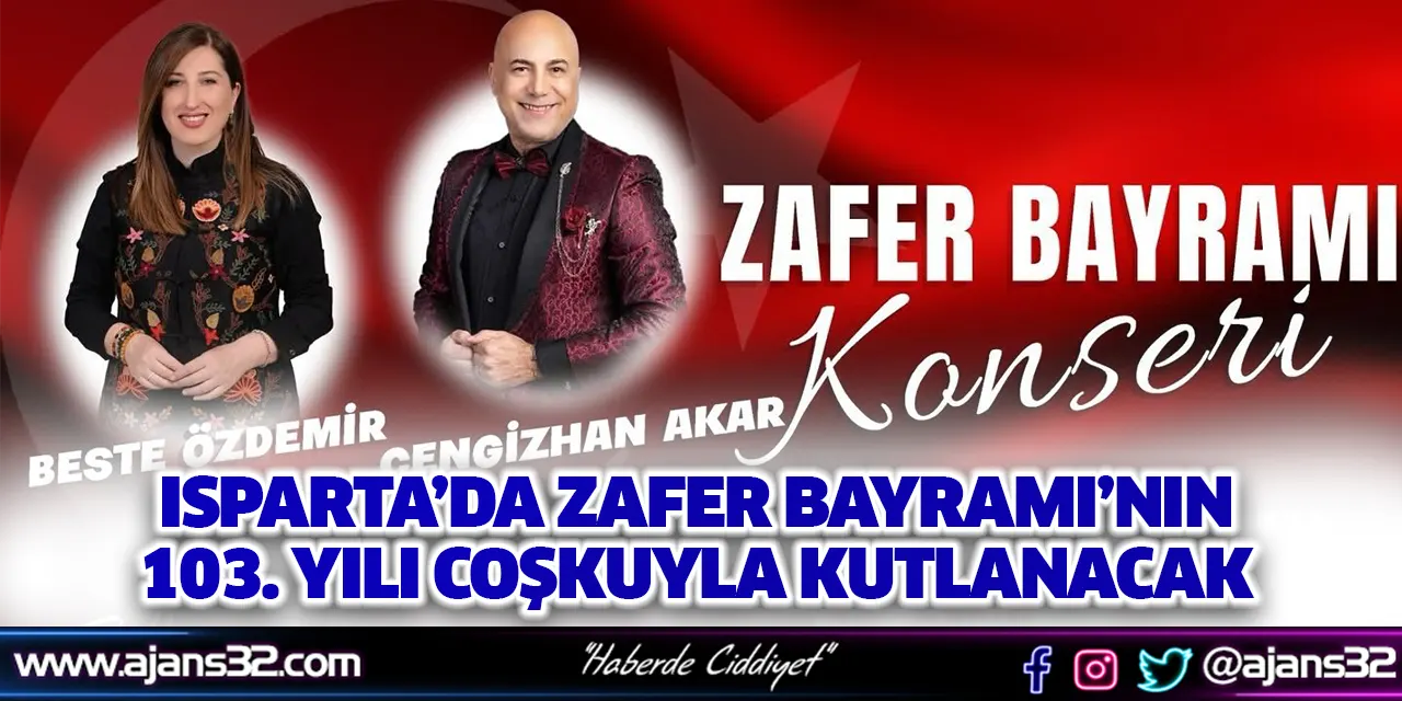 Isparta’da Zafer Bayramı’nın 103. Yılı Coşkuyla Kutlanacak
