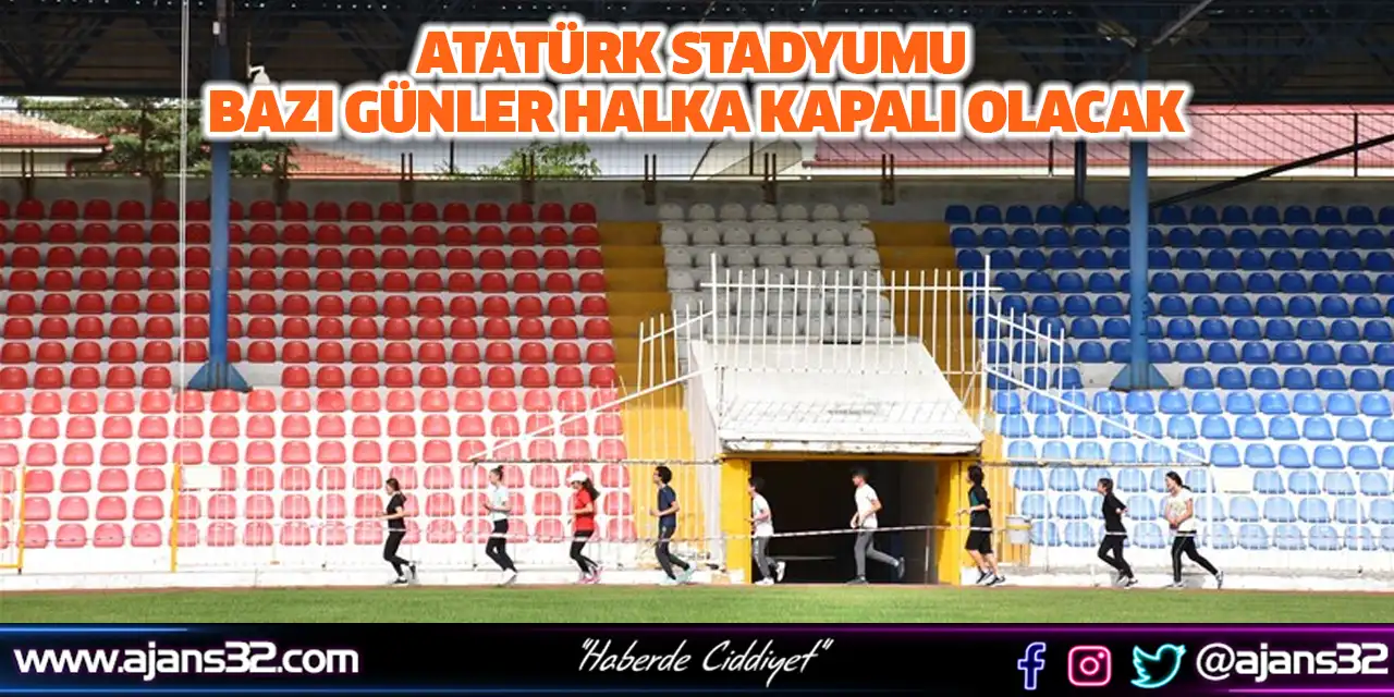 Atatürk Stadyumu Bazı Günler Halka Kapalı Olacak