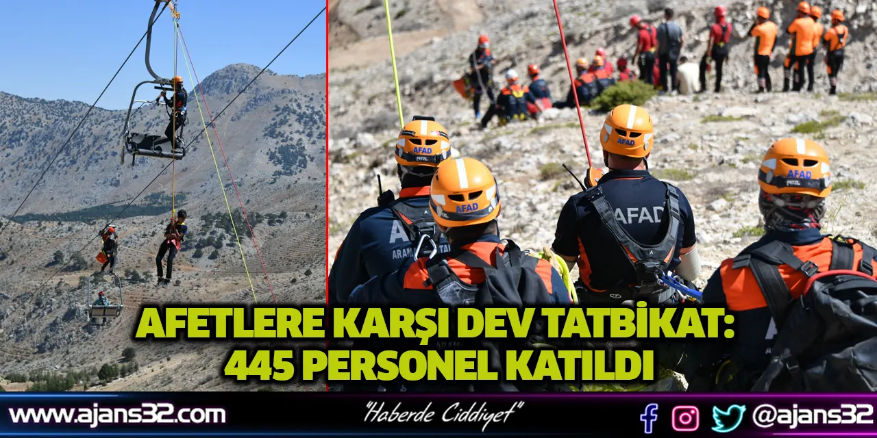 Afetlere Karşı Dev Tatbikat: 445 Personel Katıldı