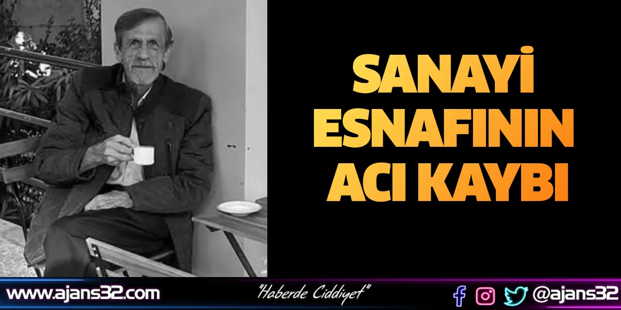 Sanayi Esnafının Acı Kaybı