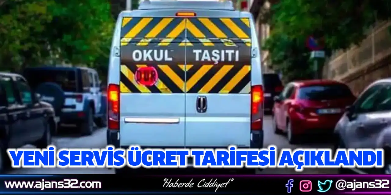 Yeni Servis Ücret Tarifesi Açıklandı