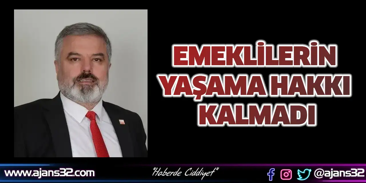 Emeklilerin Yaşama Hakkı Kalmadı